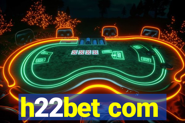 h22bet com